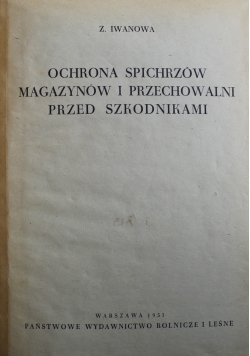 Ochrona spichrzów magazynów i przechowalni przed szkodnikami