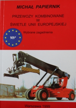 Przewozy kombinowane w świetle Unii Europejskiej