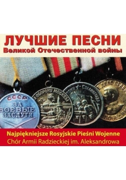 Najpiękniejsze rosyjskie pieśni wojenne CD