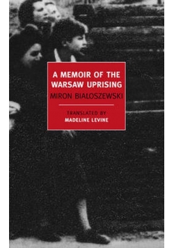 A Memoir of the Warsaw Uprising