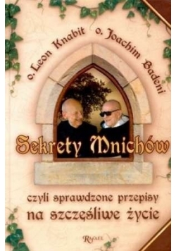 Sekrety mnichów, czyli sprawdzone przepisy na szczęśliwe życie