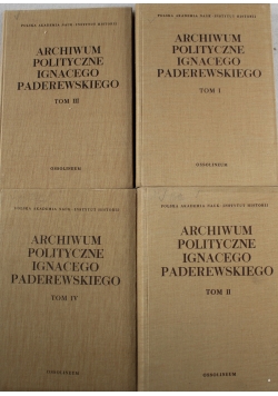 Archiwum polityczne Ignacego Paderewskiego 4 tomy