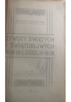 Żywot Świętych i Świątobliwych Ludzi, 1905r.