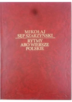 Rytmy abo wiersze polskie, reprint z 1601 r.