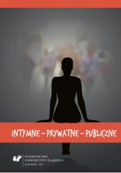 Intymne - prywatne - publiczne