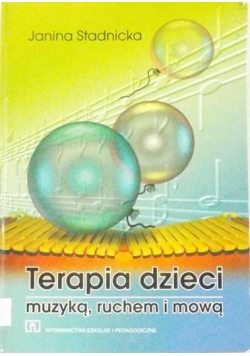 Terapia dzieci muzyką, ruchem i mową