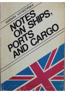 Notes on ships ports and cargo