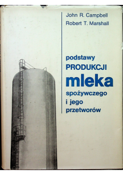 Podstawy produkcji mleka spożywczego i jego przetworów