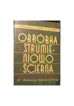 Obróbka strumieniowo ścierna