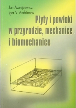 Płyty i powłoki w przyrodzie mechanice i biomechanice