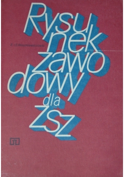 Rysunek zawodowy dla ZSZ