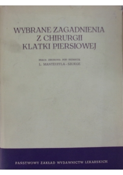 Wybrane zagadnienia z chirurgii klatki piersiowej