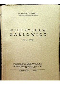 Mieczysław Karłowicz 1876 1909 1939 r
