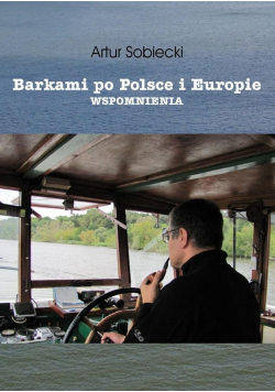 Barkami po Polsce i Europie