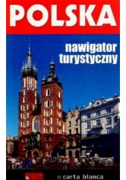 Polska. Nawigator turystyczny