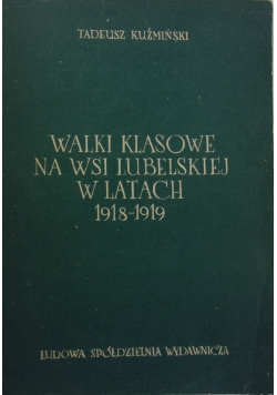 Walki klasowe na wsi Lubelskiej w latach 1918-1919