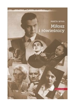 Miłosz i rówieśnicy