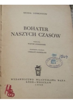 Bohater naszych czasów, 1949r