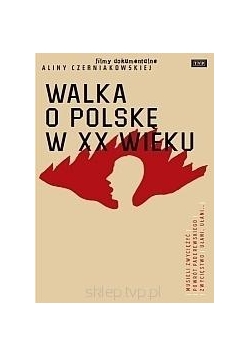 Walka o Polskę w XX wieku (zestaw 4 filmów DVD)