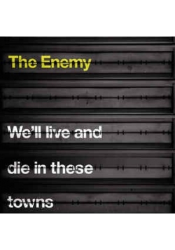 We'll Live And Die In These Towns CD