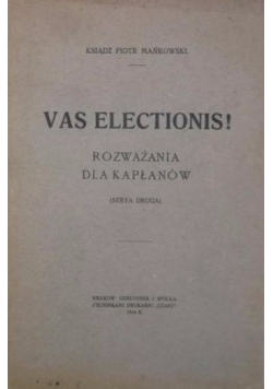 Vas Electionis!,1914r.