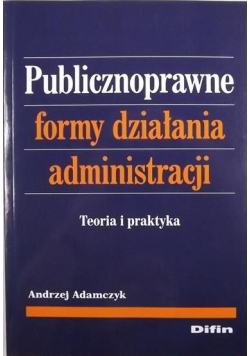 Publicznoprawne formy działania administracji