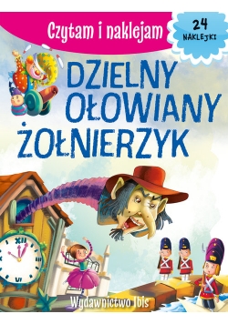 Czytam i naklejam Dzielny ołowiany żołnierzyk