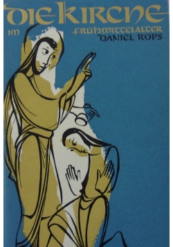 Die Kirche im Fruhmittelalter