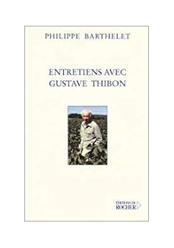 Entretiens avec Gustave Thibon