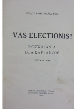 Vas Electionis !,1914r.