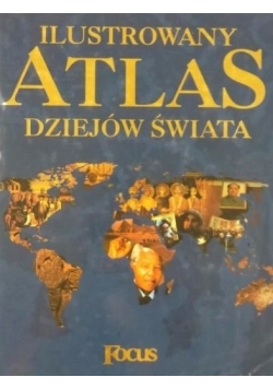 Ilustrowany atlas dziejów świata