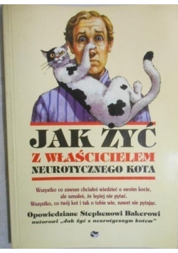 Jak żyć z właścicielem neurotycznego kota