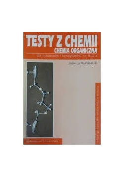 Testy z chemii. Chemia organiczna