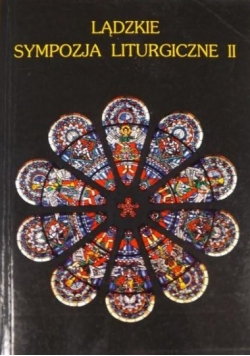 Lądzkie Sympozja Liturgiczne II