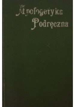 Apologetyka Podręczna, 1911 r.