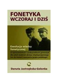 Fonetyka wczoraj i dziś