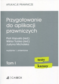 Przygotowanie do aplikacji prawniczych Tom 1