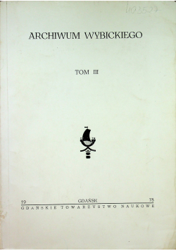 Archiwum Wybickiego Tom III
