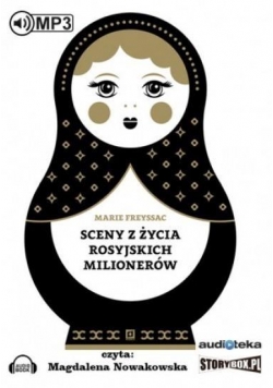 Sceny z życia rosyjskich milionerów. Audiobbok