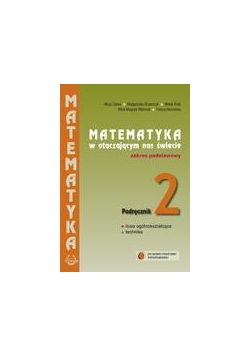 Matematyka w otacz LO 2 podręcznik ZP NPP PODKOWA