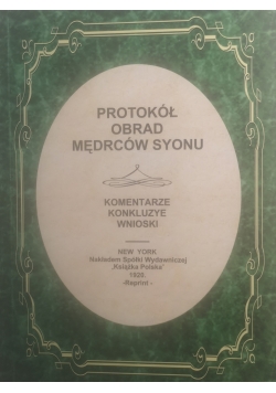 Protokoł obrad mędrców Syonu, reprint z 1920r.
