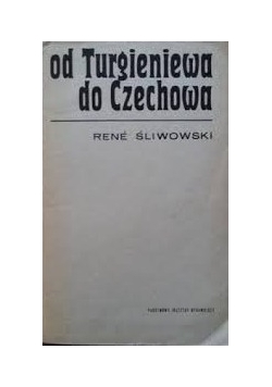 Od Turgieniewa do Czechowa