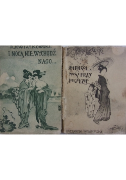 I nocą nie wychodz nago/Parasol noś i  przy pogodzie
