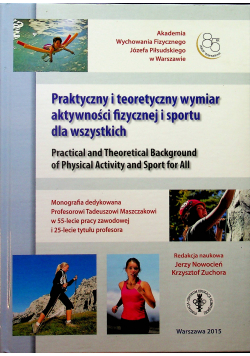 Praktyczny i teoretyczny wymiar aktywności fizycznej i sportu dla wszystkich