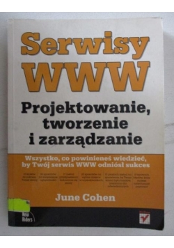 Serwisy www.Projektowanie, tworzenie i zarządzanie