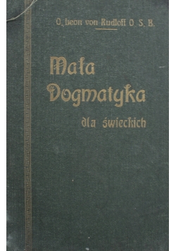 Mała dogmatyka dla świeckich 1937 r.