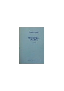Mechanika ogólna, część II
