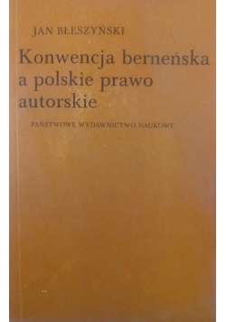 Konwencja berneńska a polskie prawo autorskie