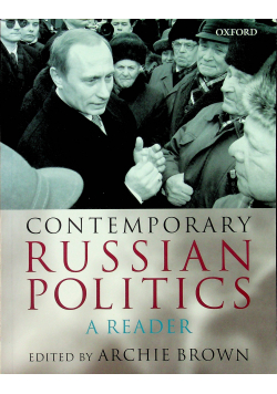 Contemporary Russian Politics a reader