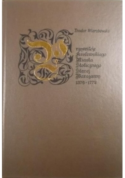 Przywileje królewskiego miasta stołecznego Starej Warszawy Reprint z 1913r